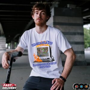 We Are All Sims In God's Overheating Computer Graphic T Shirt