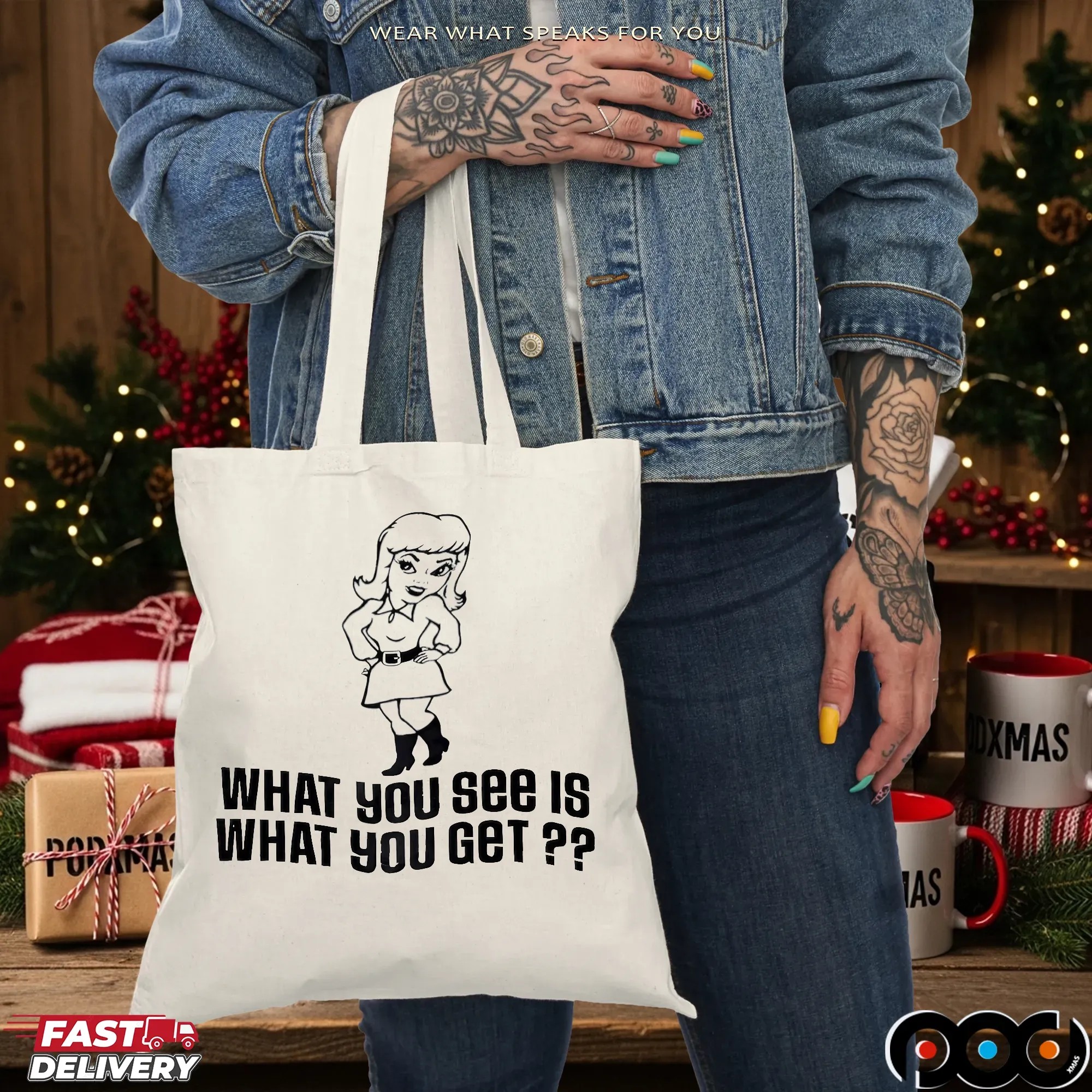 What You See Is What You Get Statement T Shirt