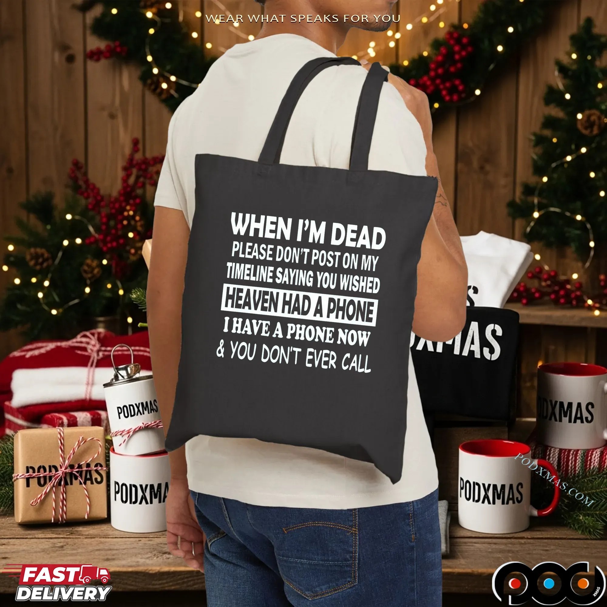 When I'm Dead Please Don't Post On My Timeline Saying You Wished Heaven Had A Phone I Have A Phone Now & You Don't Ever Call T Shirt