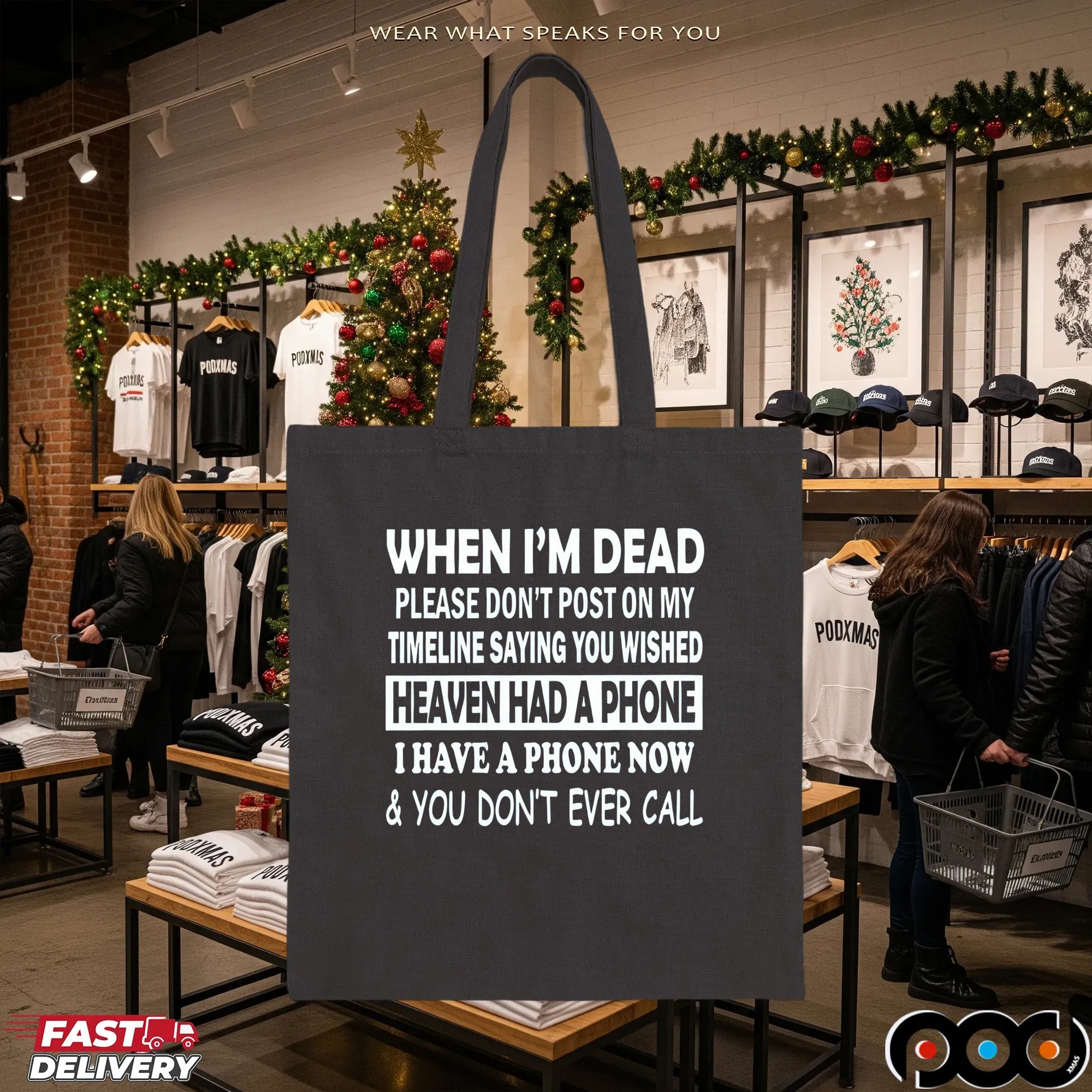 When I'm Dead Please Don't Post On My Timeline Saying You Wished Heaven Had A Phone I Have A Phone Now & You Don't Ever Call T Shirt