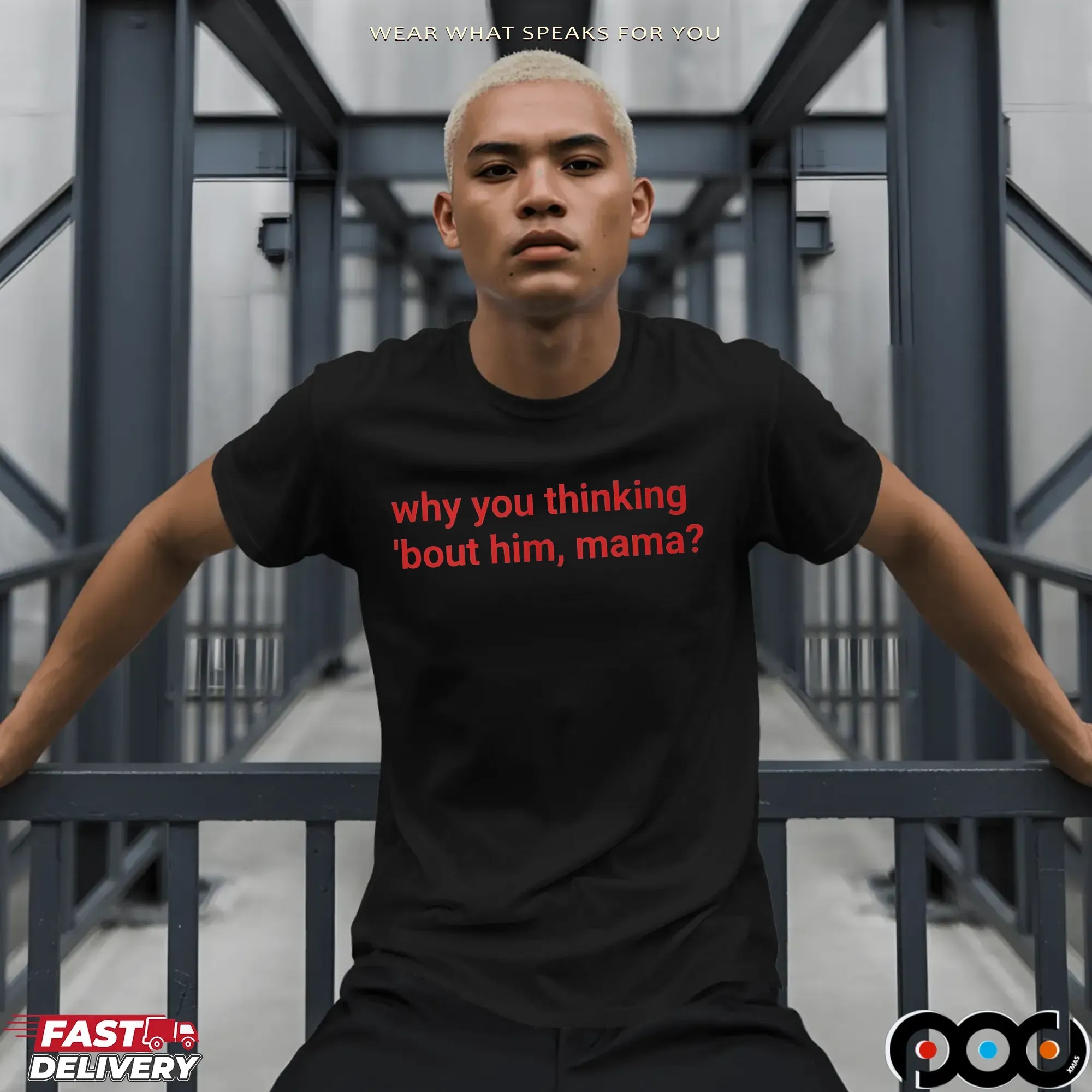 Why You Thinking 'bout Him, Mama T Shirt