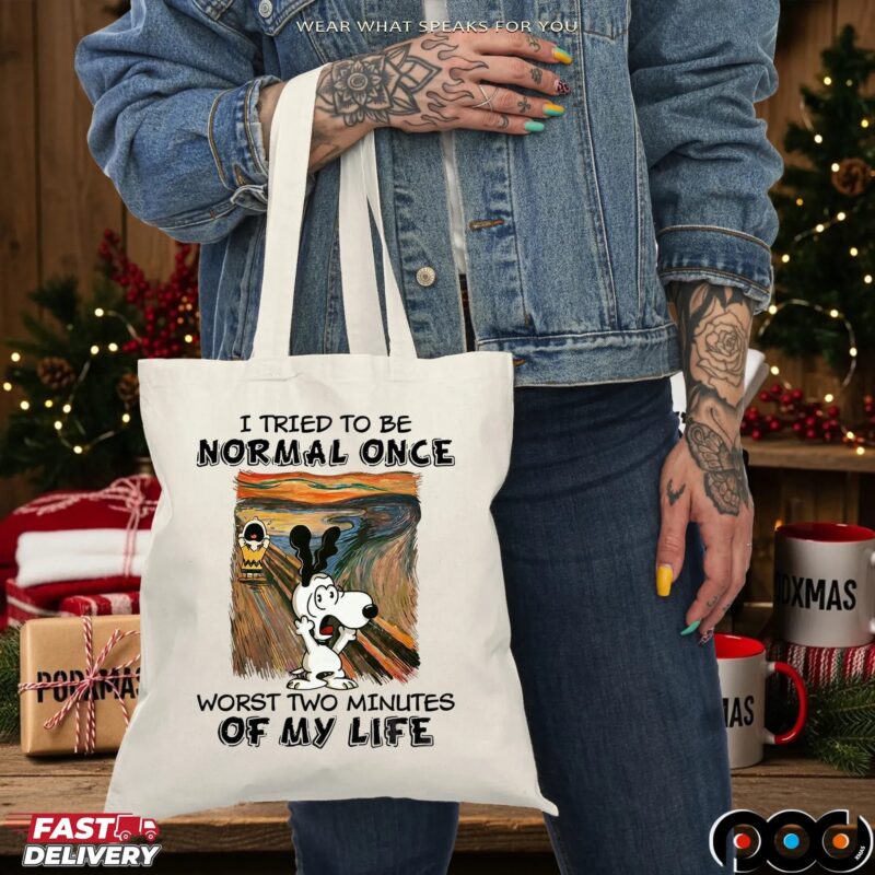 Snoopy Scream I Tried To Be Normal Once Worst Two Minutes Of My Life T Shirt