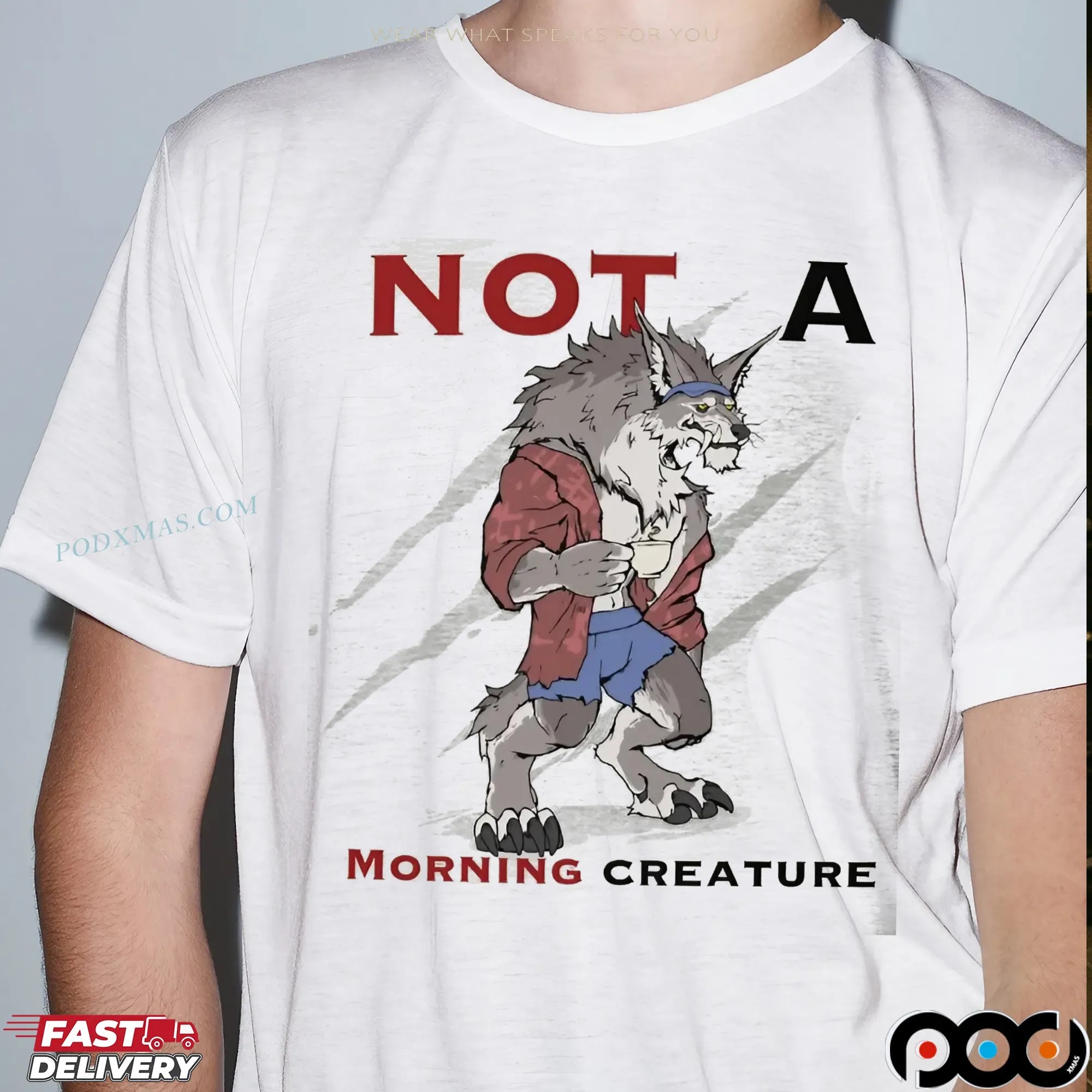 Wolf Not A Morning Creature T Shirt