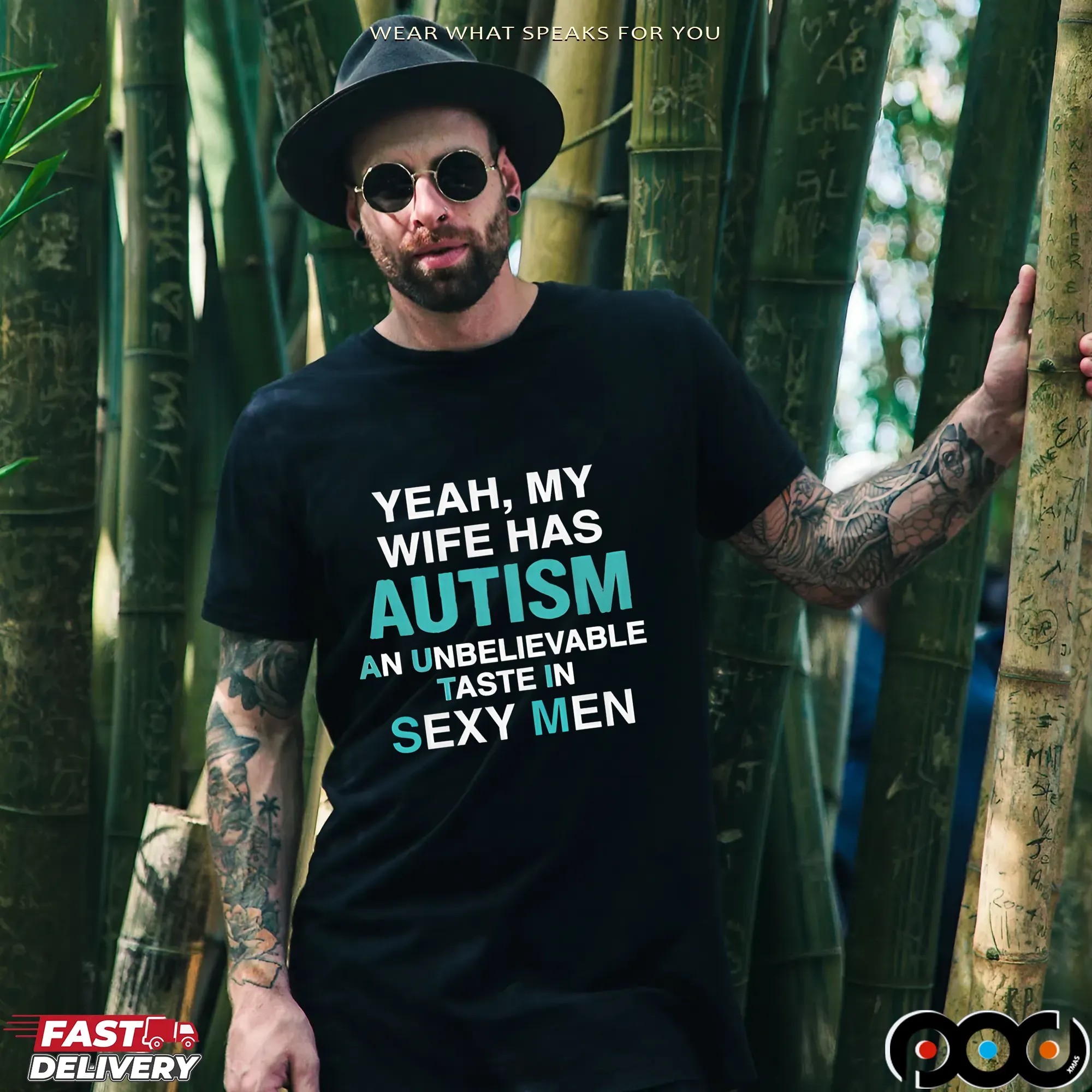Yeah, My Wife Has Autism An Unbelievable Taste In Sexy Men T Shirt