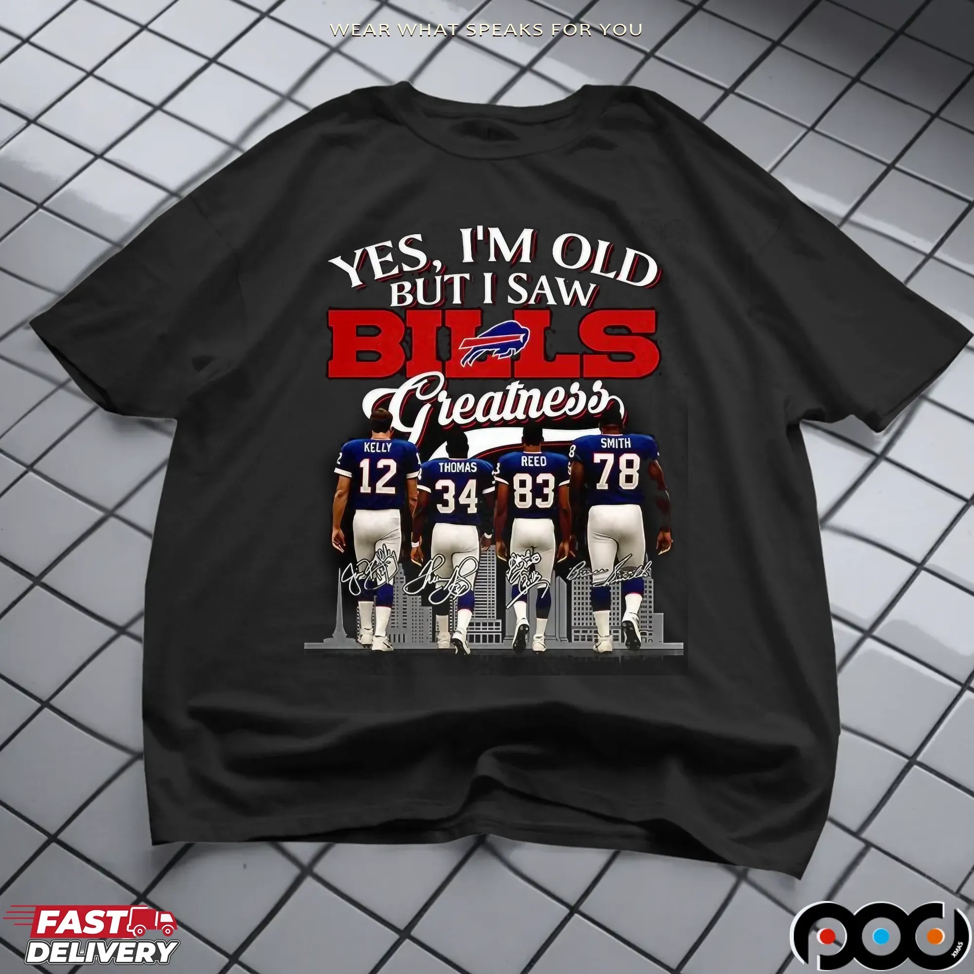Yes I'm Old But I Saw Buffalo Bills Greatness Legends Signature T Shirt