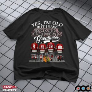 Yes I’m Old But I Saw Chicago Blackhawks Greatness Legends Signature Sport T Shirt