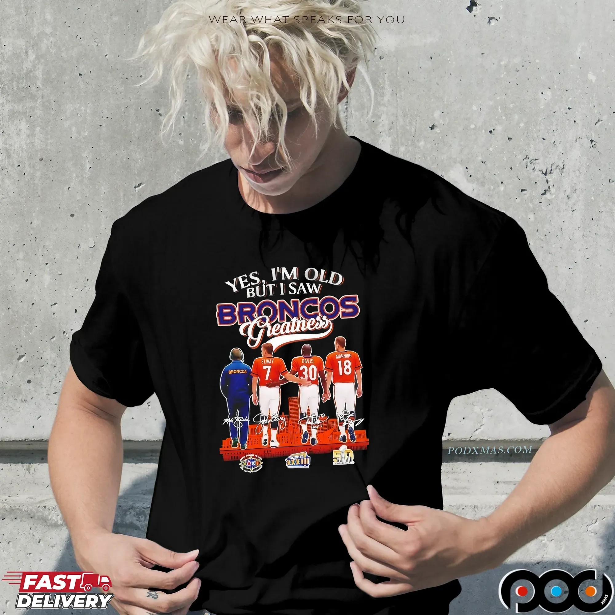 Yes I’m Old But I Saw Denver Broncos Greatness Super Bowl Signatures T Shirt