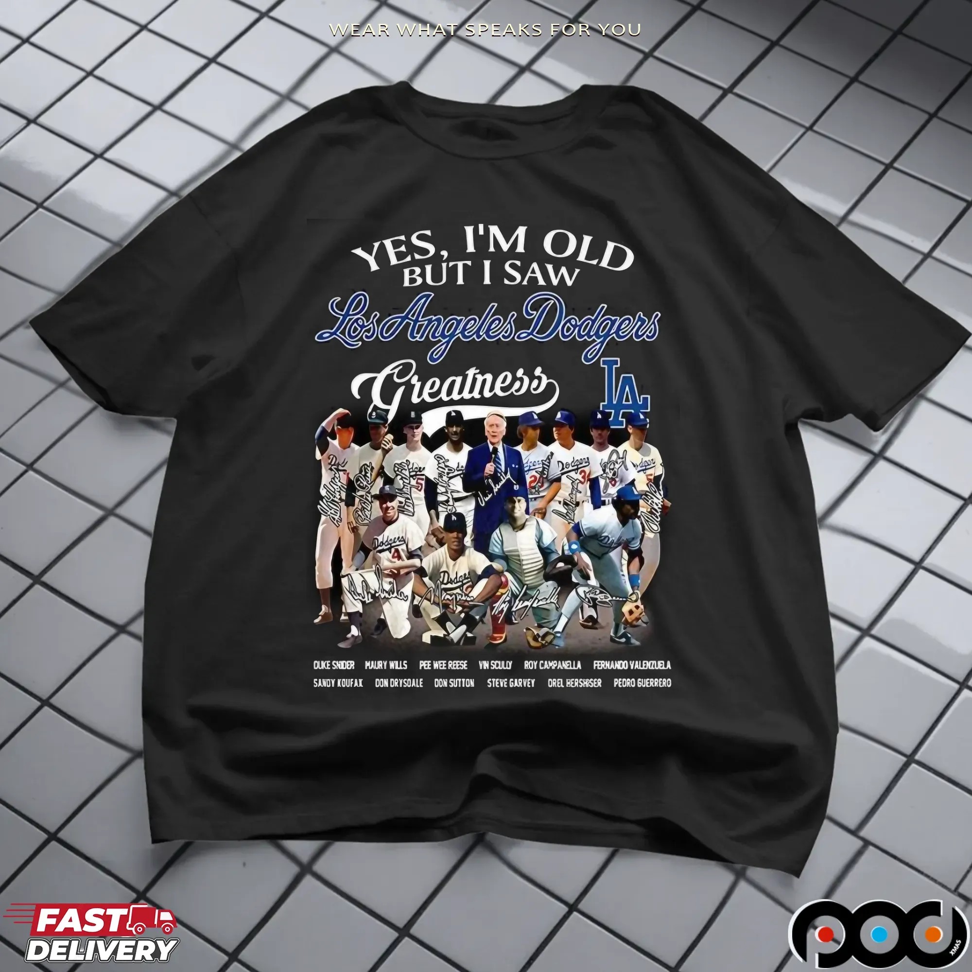 Yes I’m Old But I Saw Los Angeles Dodgers Greatness Legends Signature Baseball T Shirt