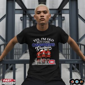 Yes I’m Old But I Saw Montreal Canadiens Legends City Skyline Signature Hockey T Shirt