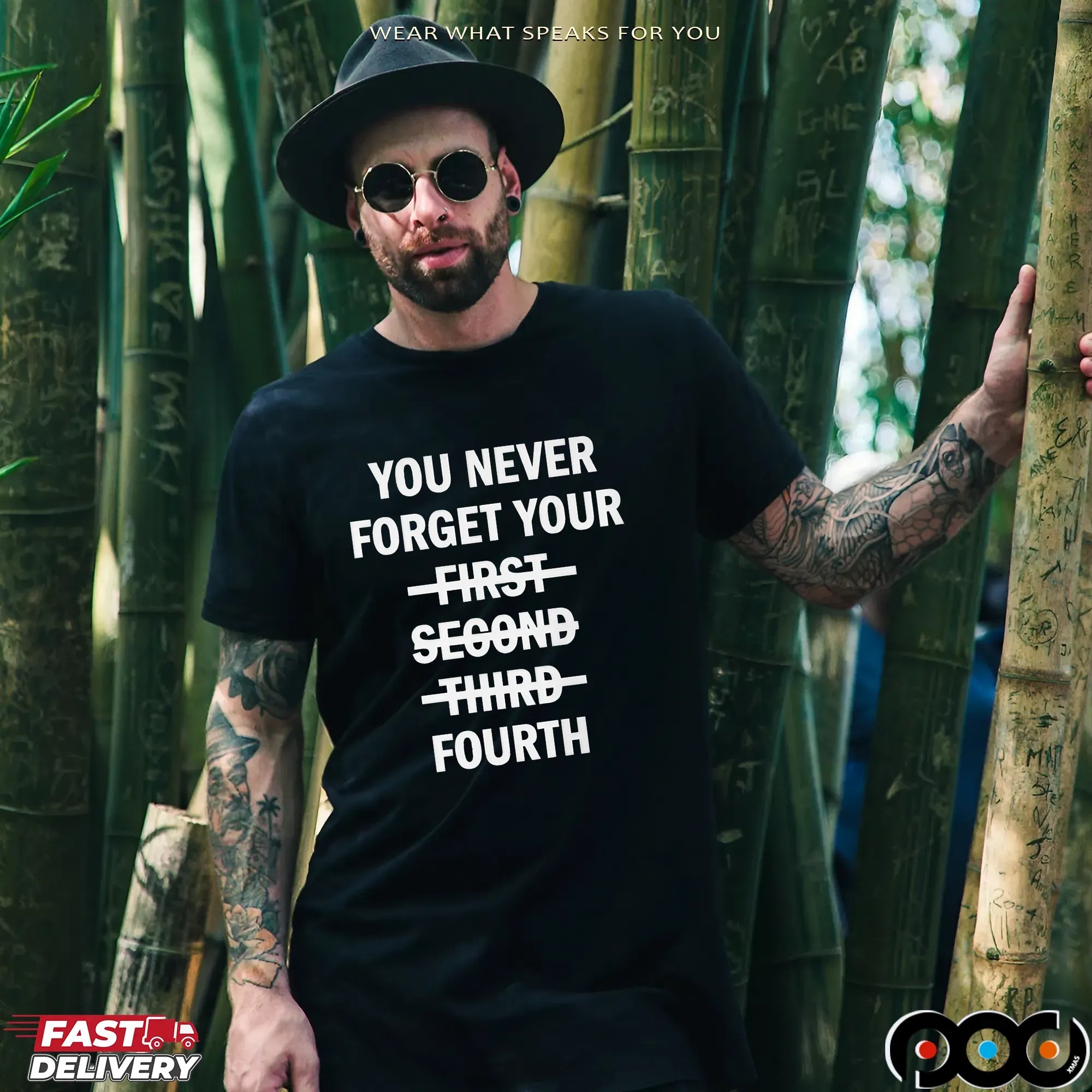 You Never Forget Your Fourth T Shirt