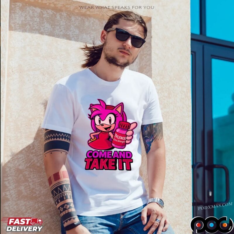 Amy Rose Tylenol Come and Take It Sonic Parody T Shirt Amy Rose Tylenol Come and Take It Sonic Parody T Shirt