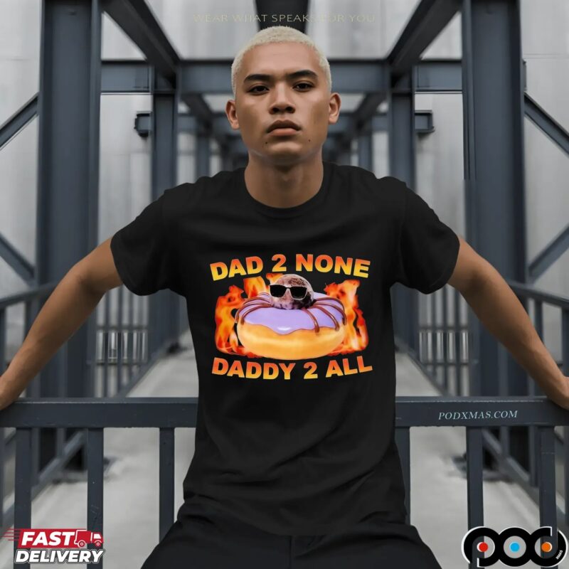 Spidey Dad 2 None Daddy 2 All Dunkin' Donuts T Shirt