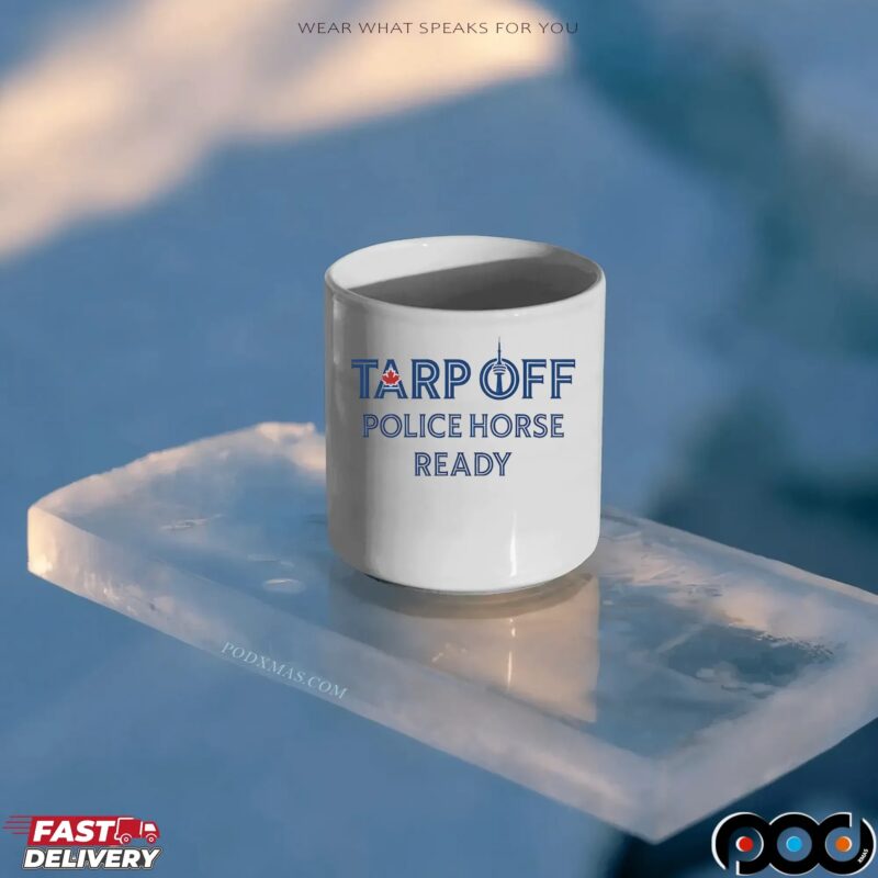 Toronto Blue Jays Tarp Off Police Horse Ready T Shirt Toronto Blue Jays Tarp Off Police Horse Ready T Shirt