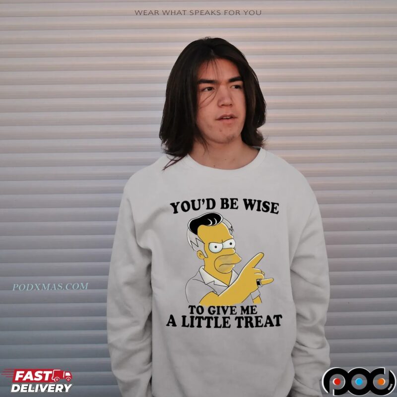 Homer Simpson You'd Be Wise To Give Me A Little Treat T Shirt