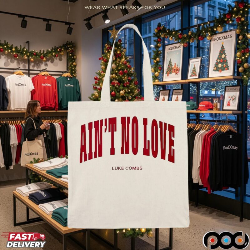 Ain't No Love Luke Combs T Shirt Ain't No Love Luke Combs T Shirt