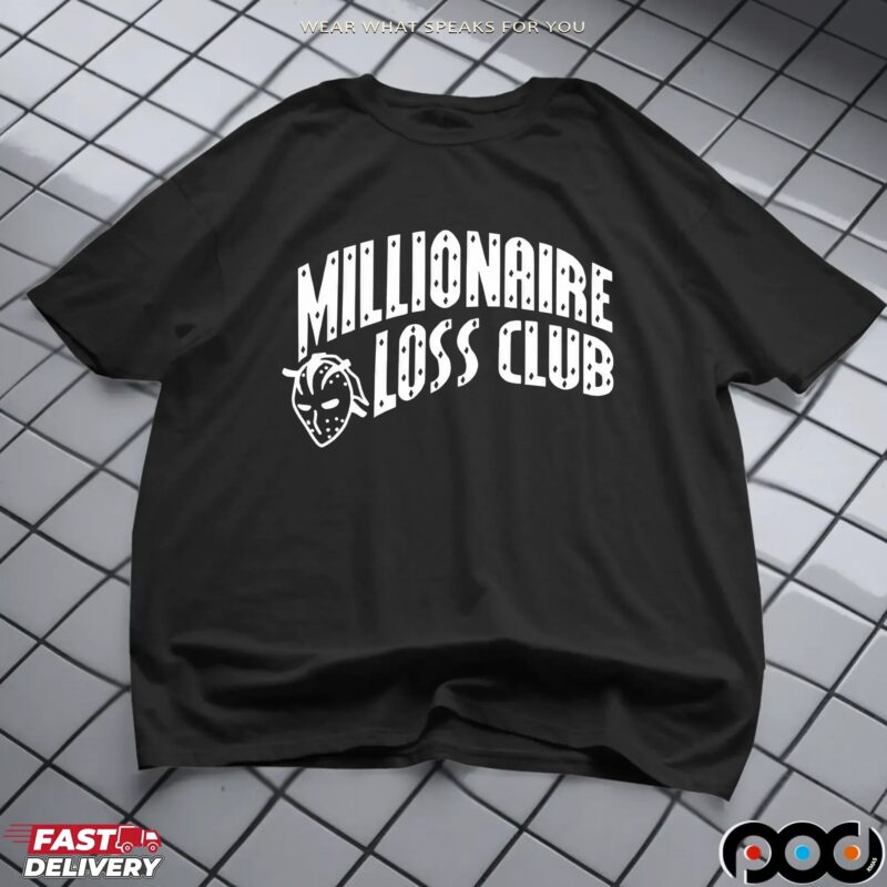 Millionaire Loss Club T Shirt