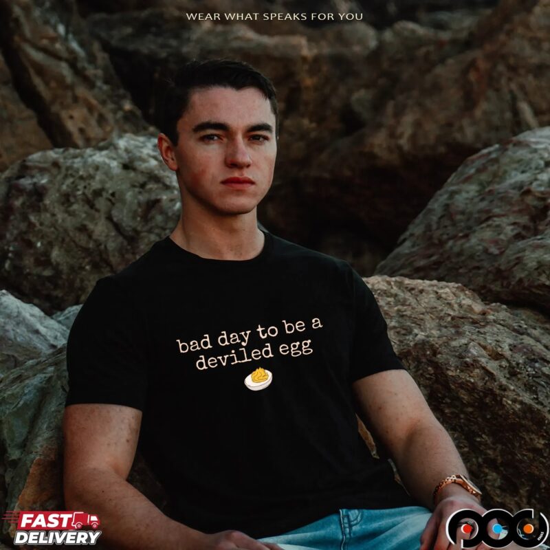 Bad Day To Be A Deviled Egg Funny Thanksgiving Dinner T Shirt
