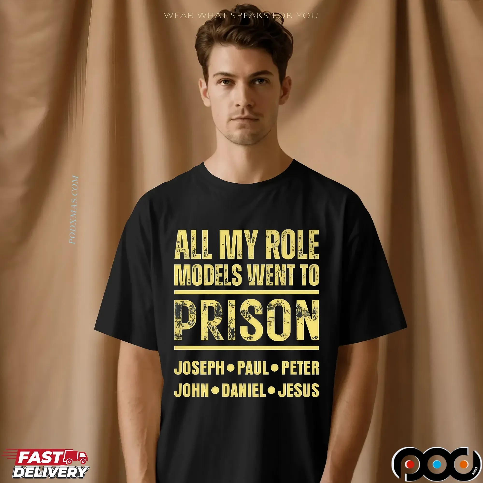 All My Role Models Went To Prison Joseph Paul Peter John Daniel And Jesus T Shirt