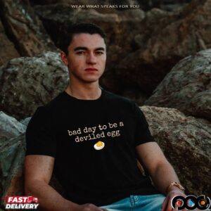 Bad Day To Be A Deviled Egg Funny Thanksgiving Dinner T Shirt