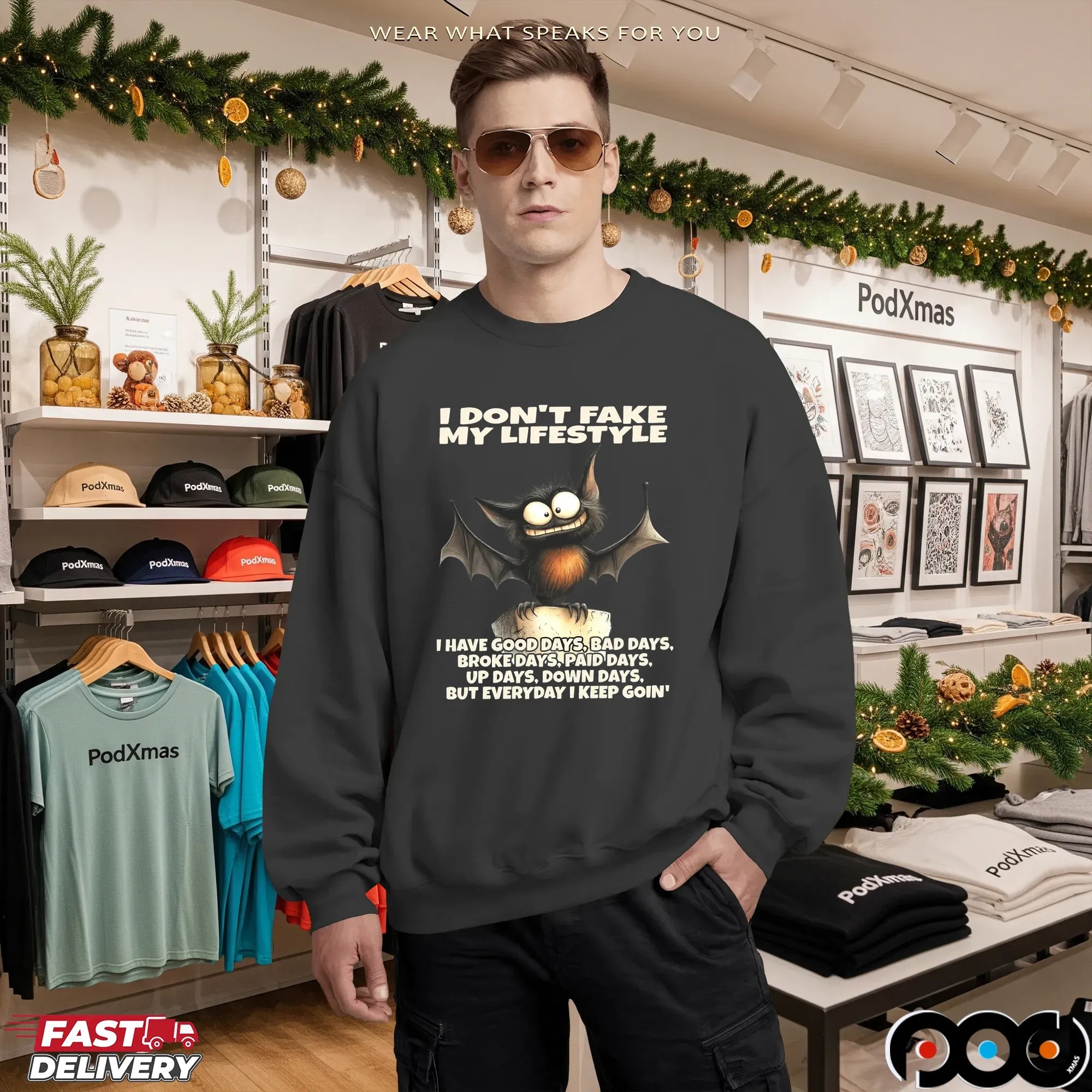 Bat I Don't Fake My Lifestyle I Have Good Days, Bad Days, Broke Days, Paid Days, Up Days, Down Days, But Everyday I Keep Goin' Shirt