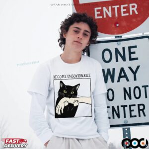 Become Ungovernable Black Cat Biting Meme T Shirt