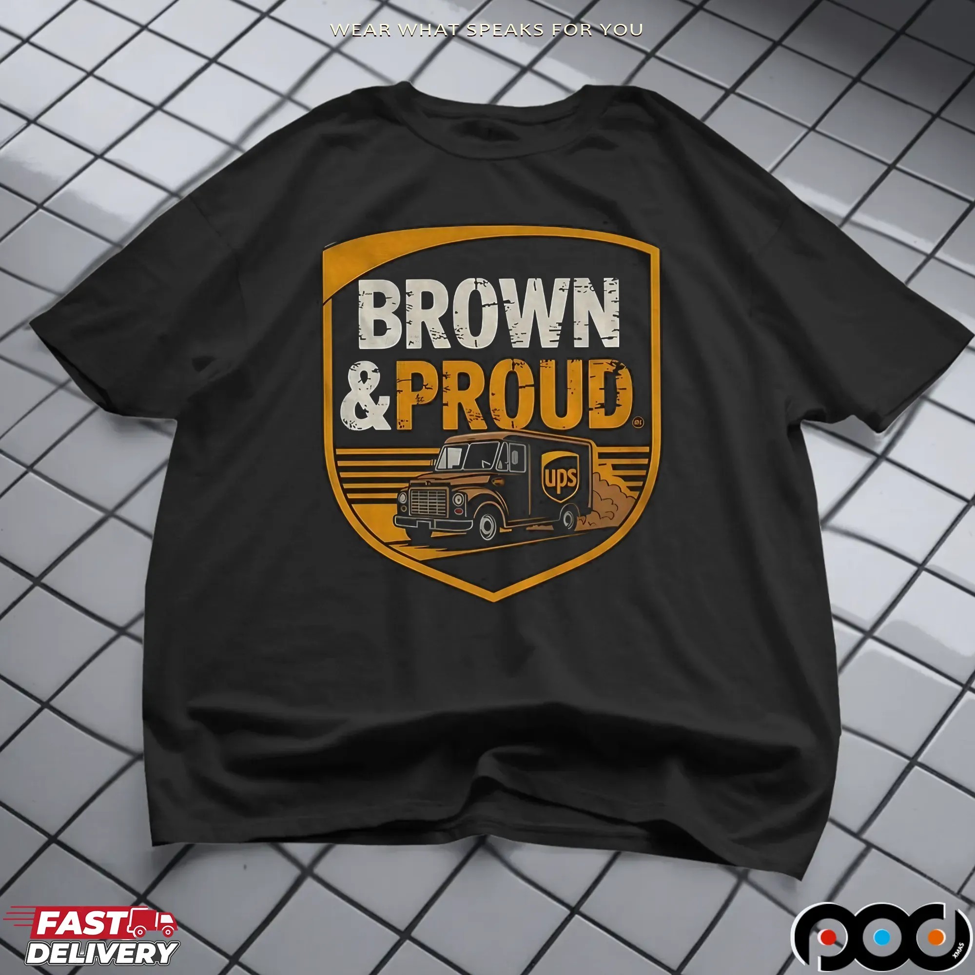 Brown And Proud Ups Driver Pride Logo Graphic T Shirt