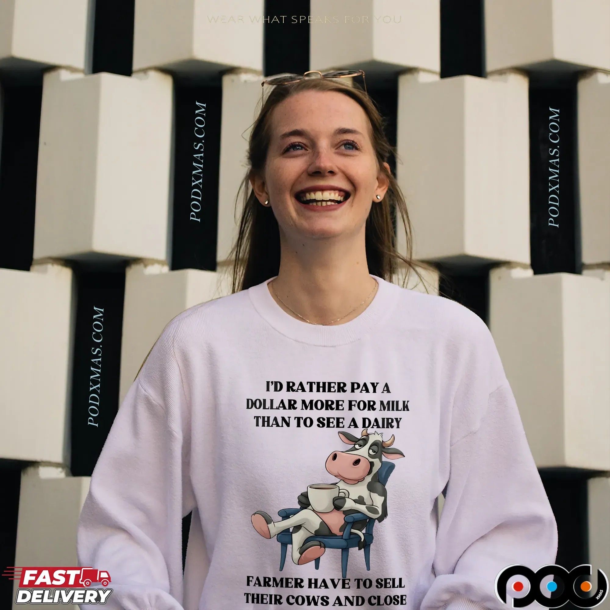 Cow I'd Rather Pay A Dollar More For Milk Than To See A Dairy Farmer Have To Sell Their Cows And Close Their Barn Doors For Good T Shirt