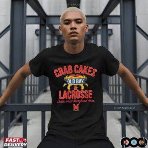 Crab Cakes Old Bay and Lacrosse Shirt Maryland Does T Shirt