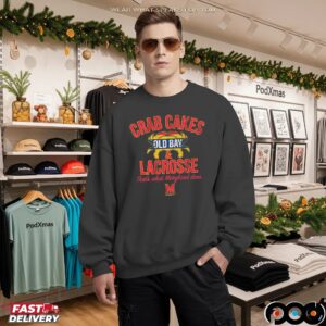 Crab Cakes Old Bay and Lacrosse Shirt Maryland Does T Shirt