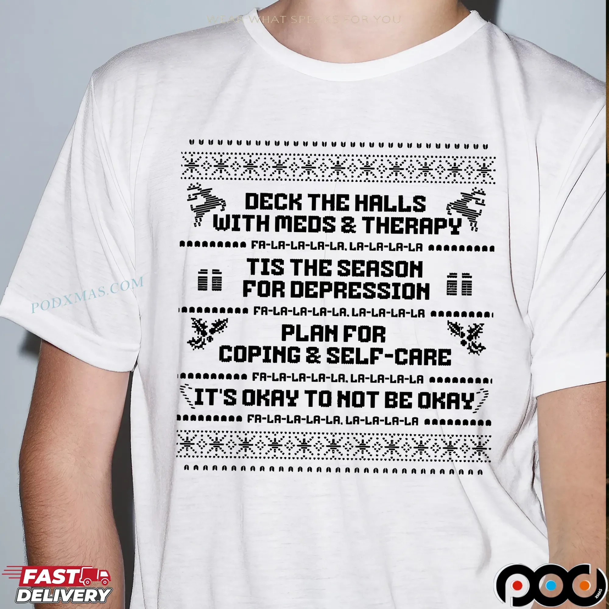 Deck The Halls With Meds And Therapy Tis The Season For Depression Plan For Coping Self Care Christmas Ugly T Shirt