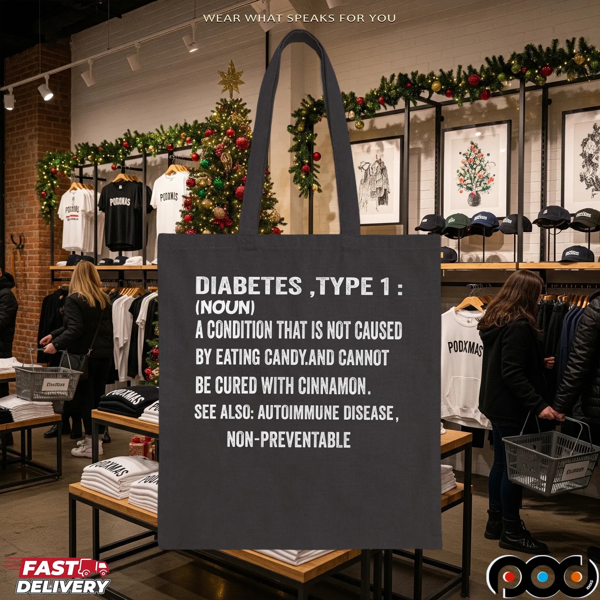 Diabetes, Type 1 (noun) A Condition That Is Not Caused By Eating Candy and Cannot Be Cured With Cinnamon