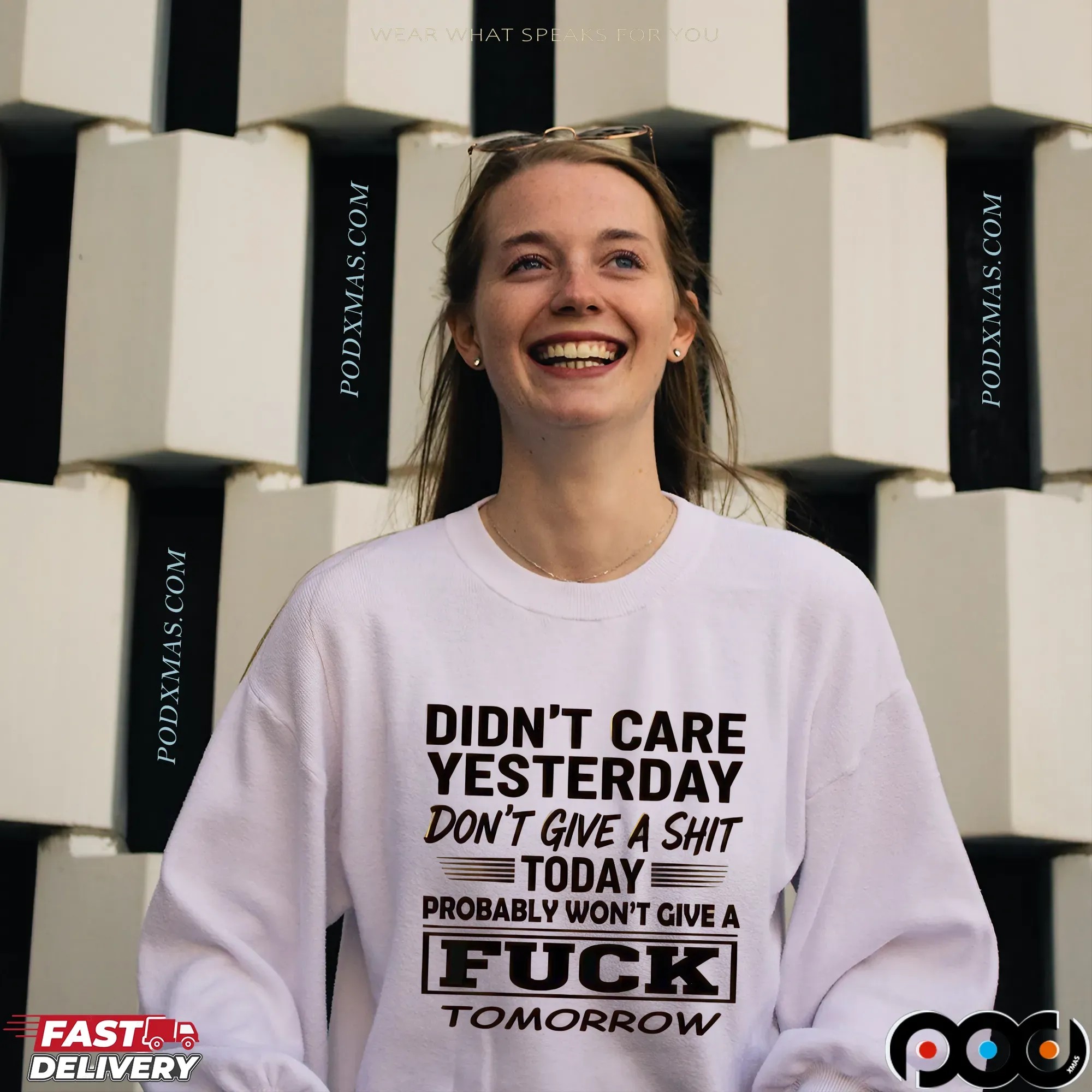 Didn't Care Yesterday Don't Give A Shit Today Probably Won't Give A Fuck Tomorrow T Shirt