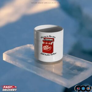 Dr Pepper Cigs Born In The 80s Still Tastes Better Soda Lover T Shirt
