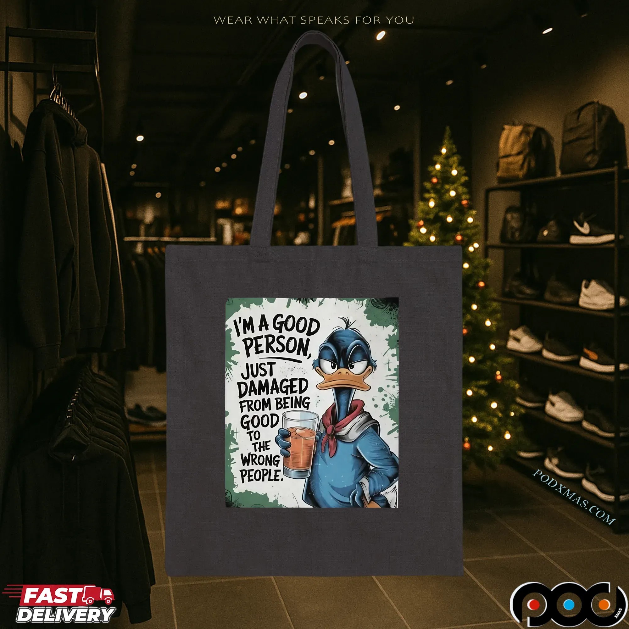 Duck I'm A Good Person, Just Damaged From Being Good To The Wrong People T Shirt