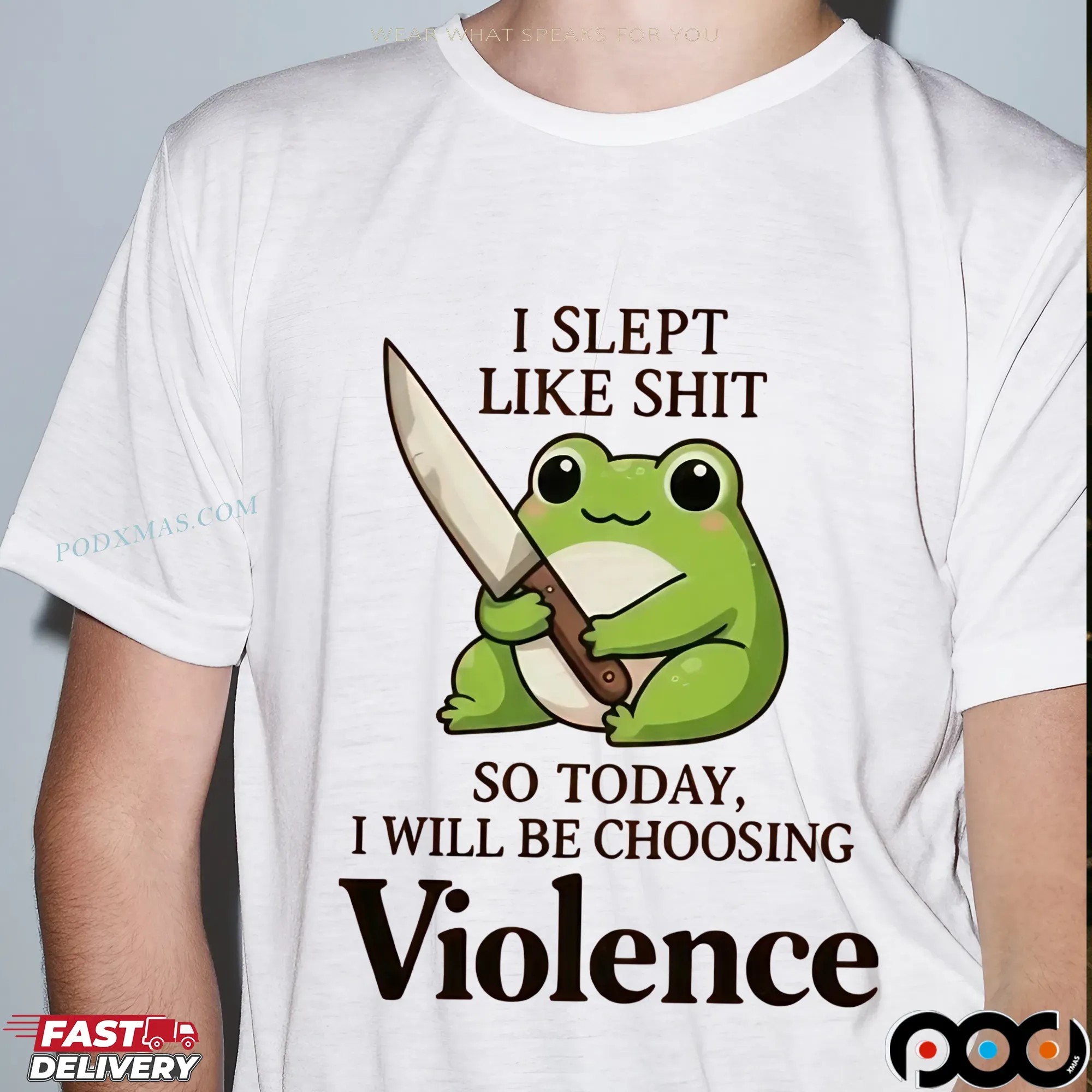 Frog I Slept Like Shit So Today, I Will Be Choosing Violence T Shirt