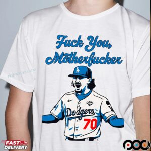 Fuck You, Motherfucker 70 Los Angeles Dodgers T Shirt