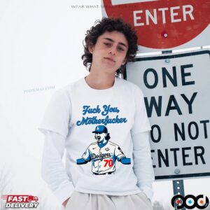 Fuck You, Motherfucker 70 Los Angeles Dodgers T Shirt