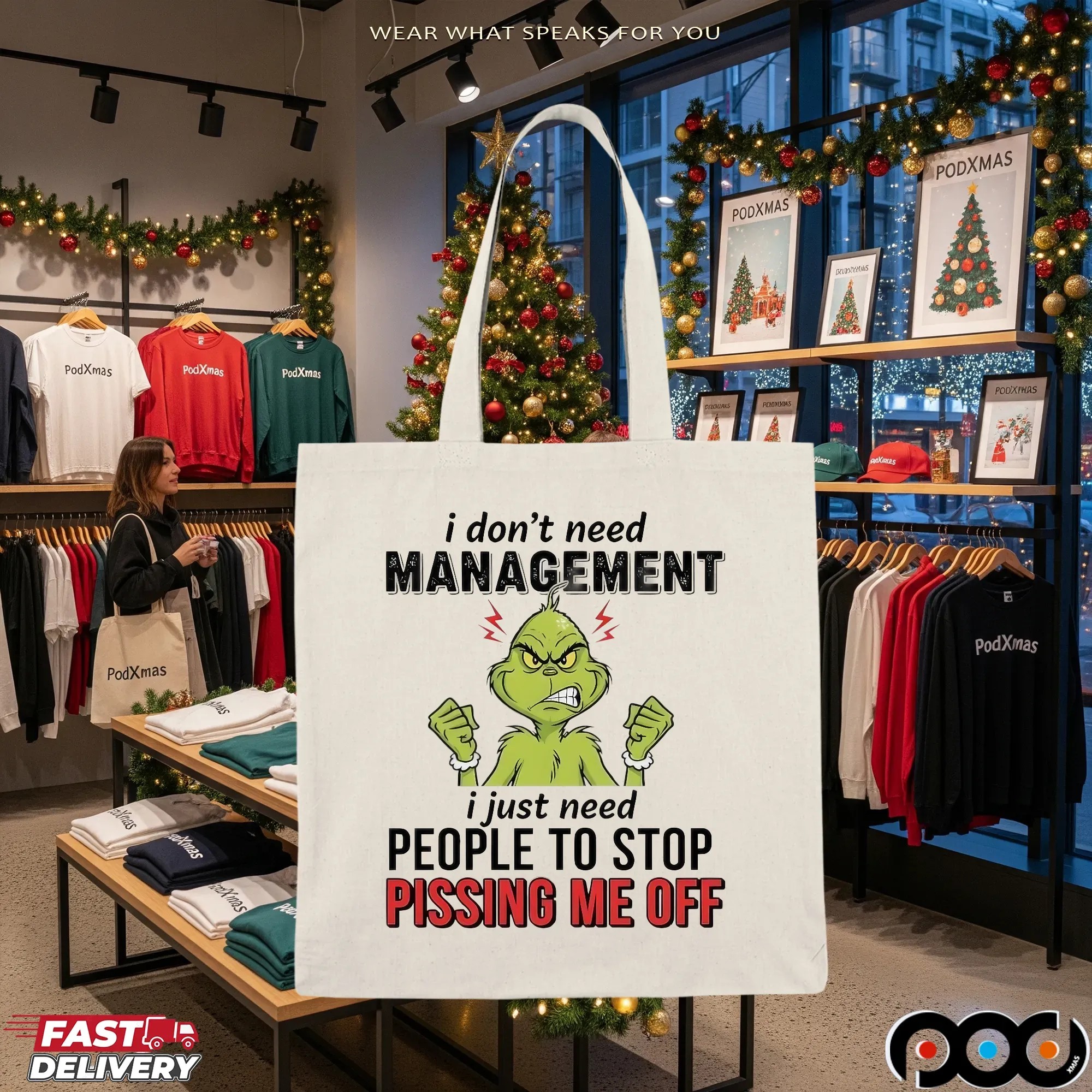 Grinch Christmas I Don't Need Management I Just Need People To Stop Pissing Me Off T Shirt