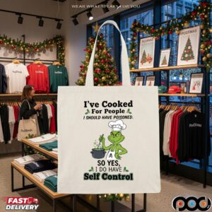 Grinch I've Cooked For People I Should Have Poisoned So Yes I Have Self Control Christmas T Shirt