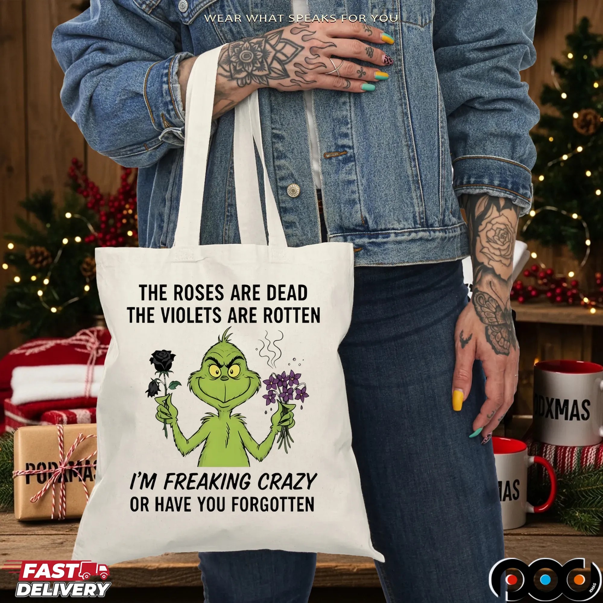 Grinch The Roses Are Dead The Violets Are Rotten I'm Freaking Crazy Or Have You Forgotten Merry Xmas T Shirt