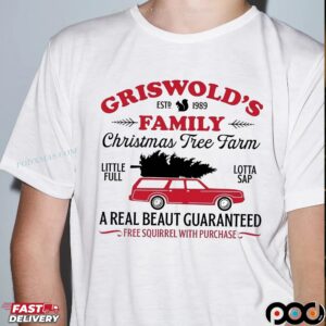 Griswold's Family Estd 1989 Christmas Tree Farm A Real Beaut Guaranteed Free Squirrel With Purchase National Lampoon's T Shirt
