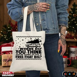 Griswold's Family Where Do You Think You're Going To Put A Tree That Big Christmas T Shirt