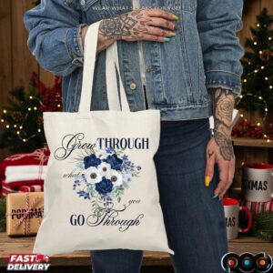 Grow Through What You Go Through November Floral T Shirt