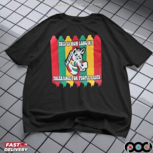 Horse This Is How Long My Tolerance For People Lasts International Day For Tolerance Shirt