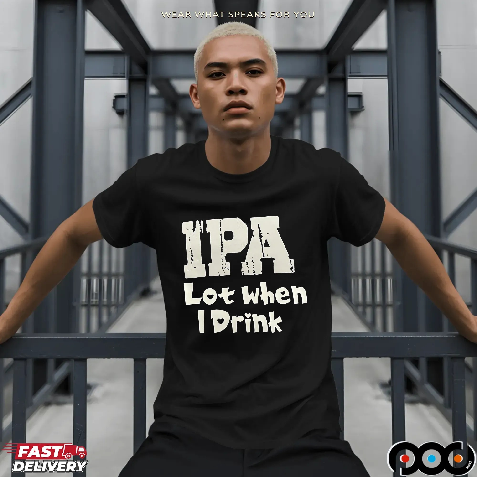 IPA Lot when I Drink Shirt