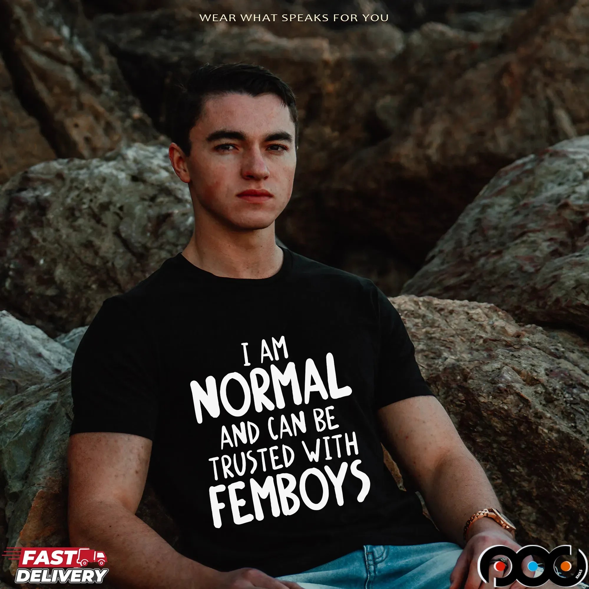 I Am Normal And Can Be Trusted With Femboys Statement T Shirt