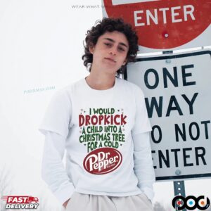 I Would Dropkick A Child Into A Christmas Tree For A Cold Pepper Est 1885 T Shirt