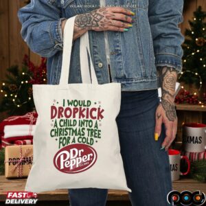I Would Dropkick A Child Into A Christmas Tree For A Cold Pepper Est 1885 T Shirt