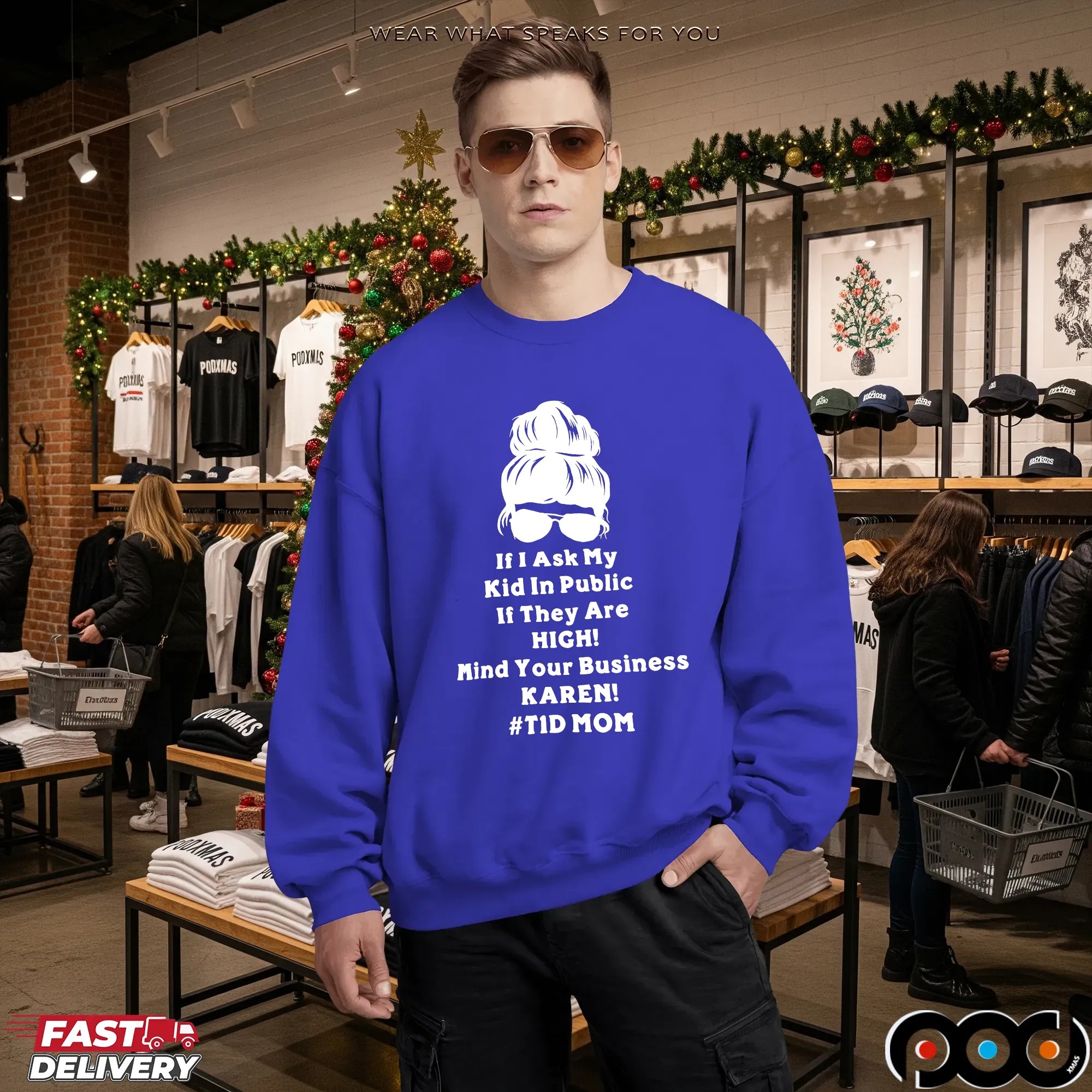 If I Ask My Kid In Public If They Are HIGH! Mind Your Business KAREN T1D MOM Shirt