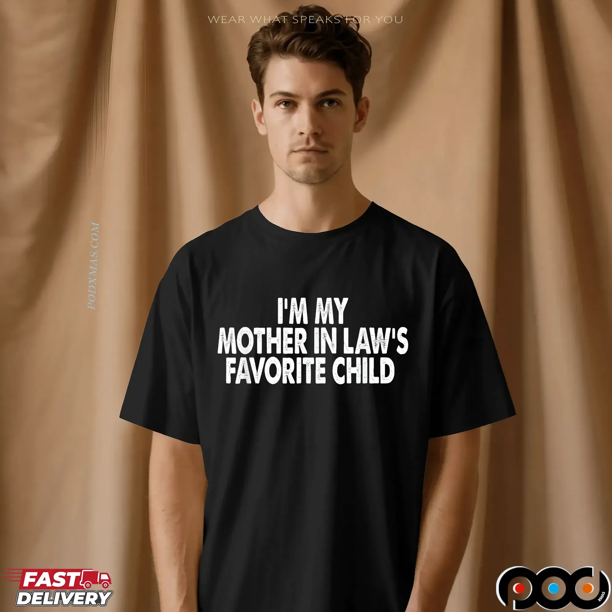 I'm My Mother In Law's Favorite Child T Shirt